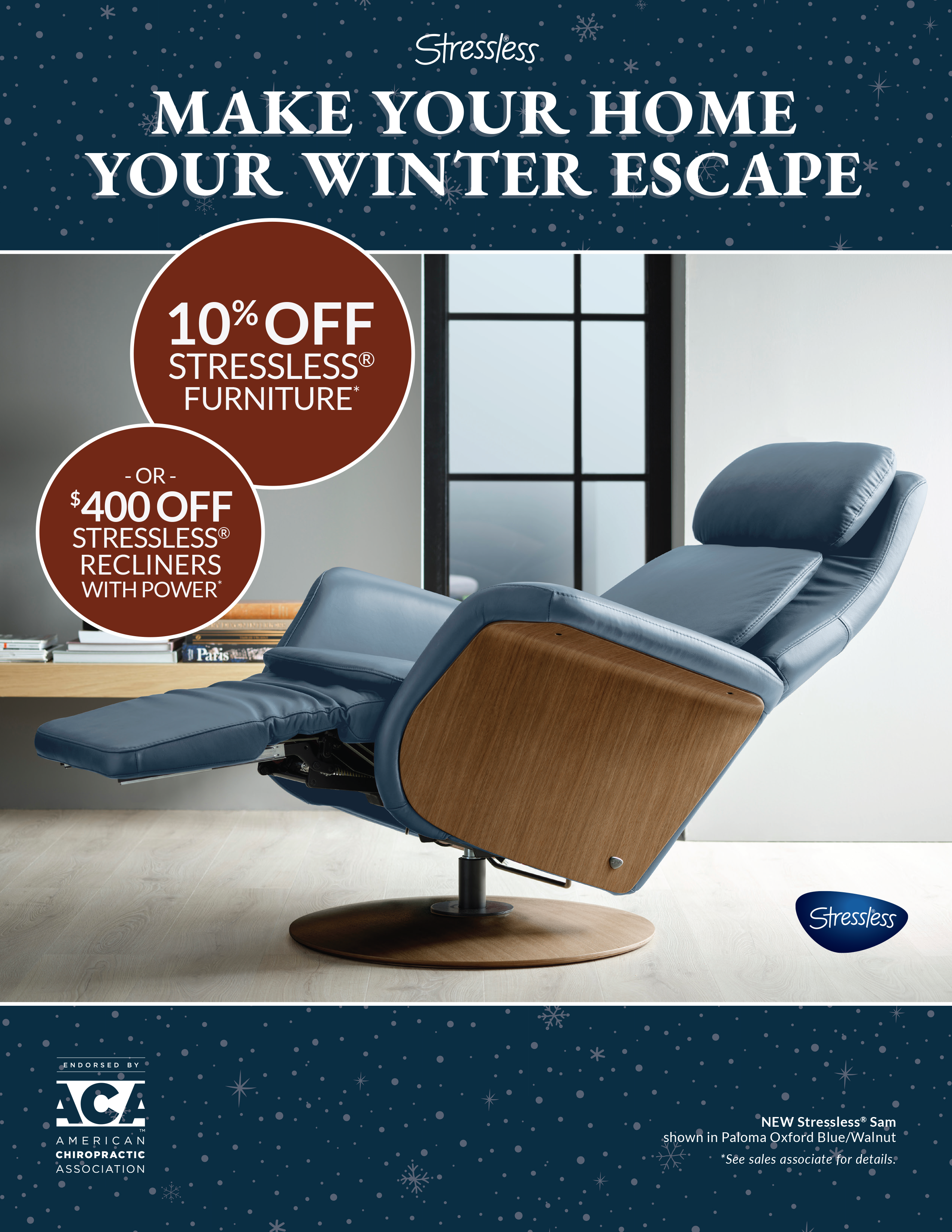 10% off all Stressless furniture, or $400 off any Stressless Power recliner.